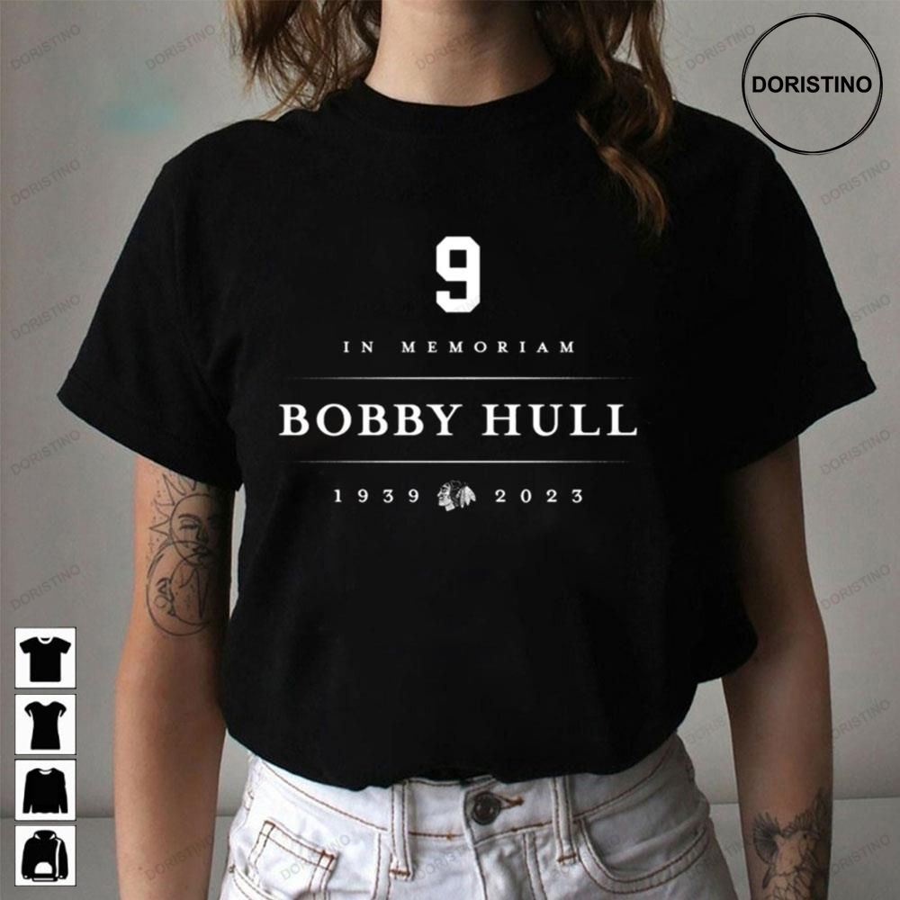 9 In Memories Bobby Hull 1939 2023 Trending Style